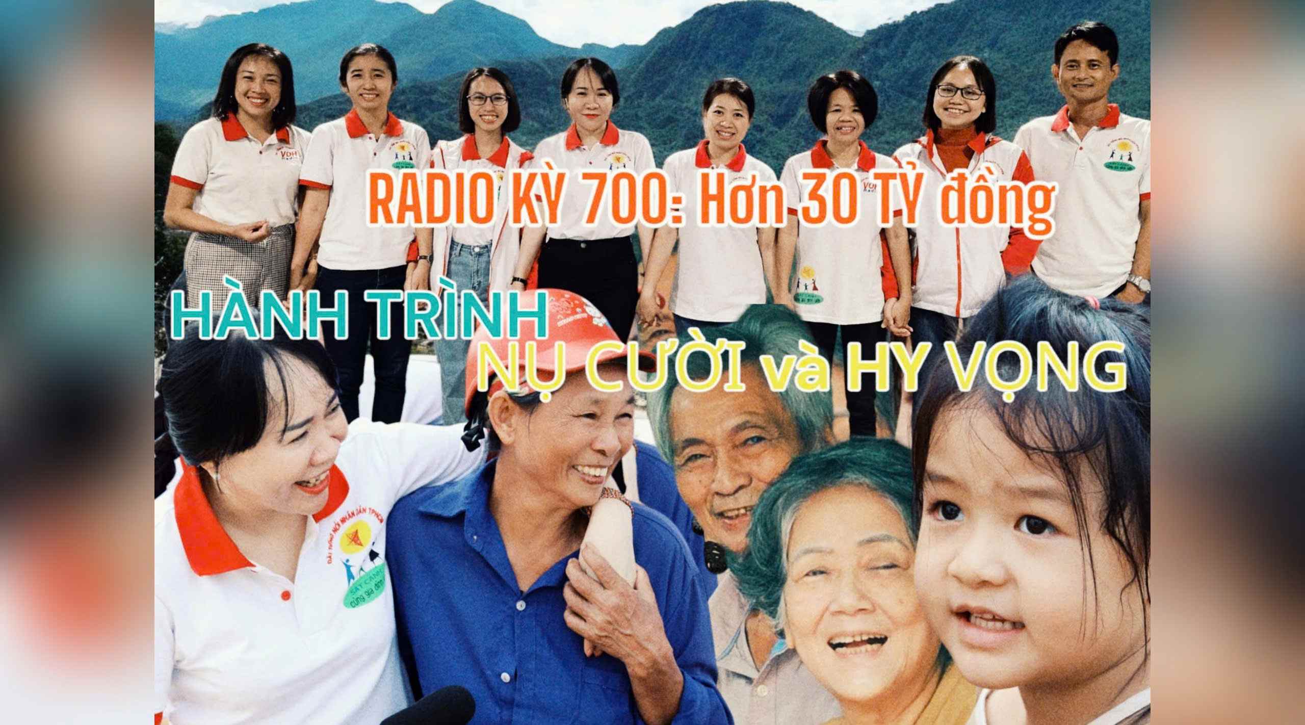 Radio Kỳ 700: HƠN 30 TỶ ĐỒNG - HÀNH TRÌNH NỤ CƯỜI VÀ HY VỌNG