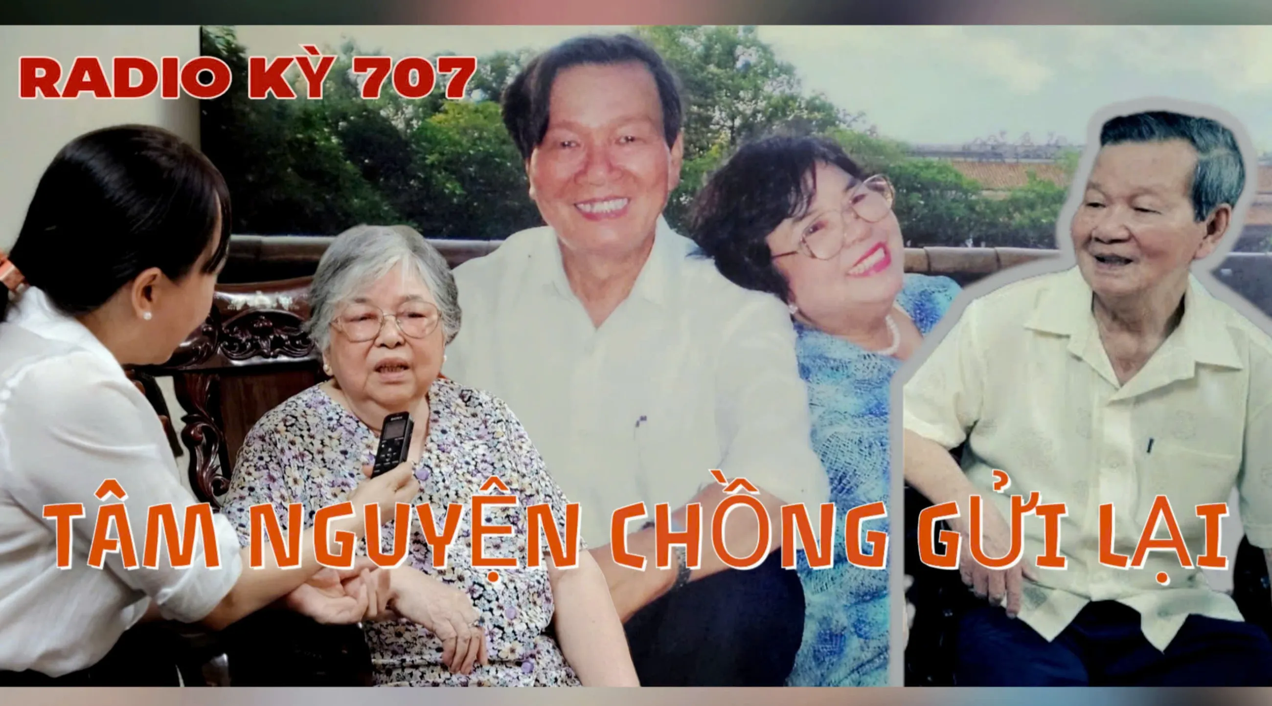 Radio Kỳ 707: TÂM NGUYỆN CHỒNG GỬI LẠI